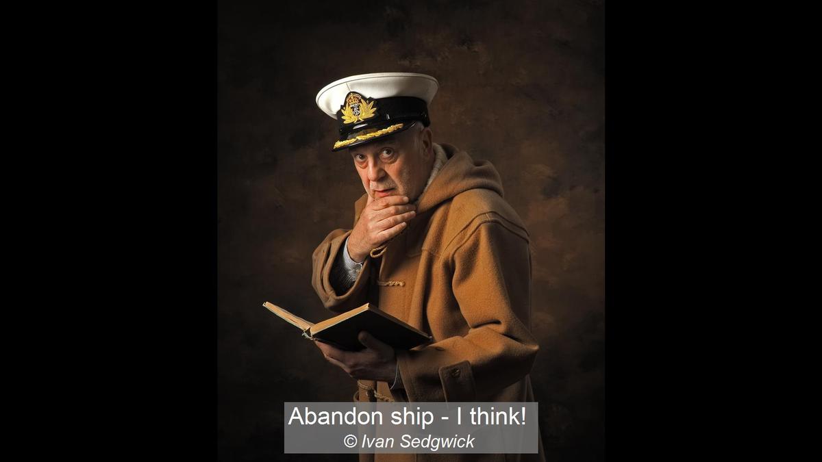 Abandon ship - I think!_Ivan Sedgwick